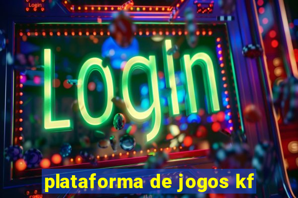 plataforma de jogos kf